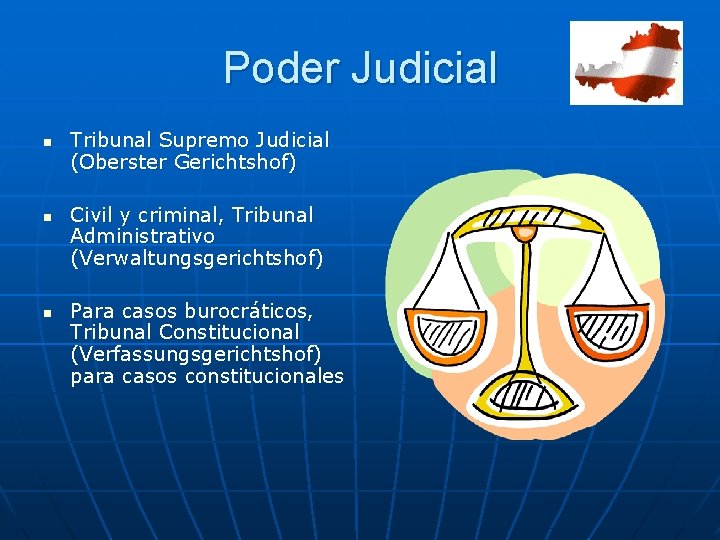 Poder Judicial n n n Tribunal Supremo Judicial (Oberster Gerichtshof) Civil y criminal, Tribunal