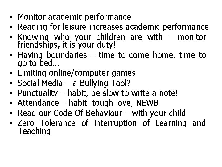 • Monitor academic performance • Reading for leisure increases academic performance • Knowing • Monitor academic performance • Reading for leisure increases academic performance • Knowing