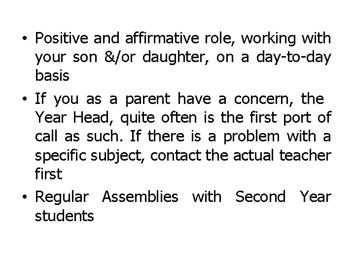 • Positive and affirmative role, working with your son &/or daughter, on a • Positive and affirmative role, working with your son &/or daughter, on a