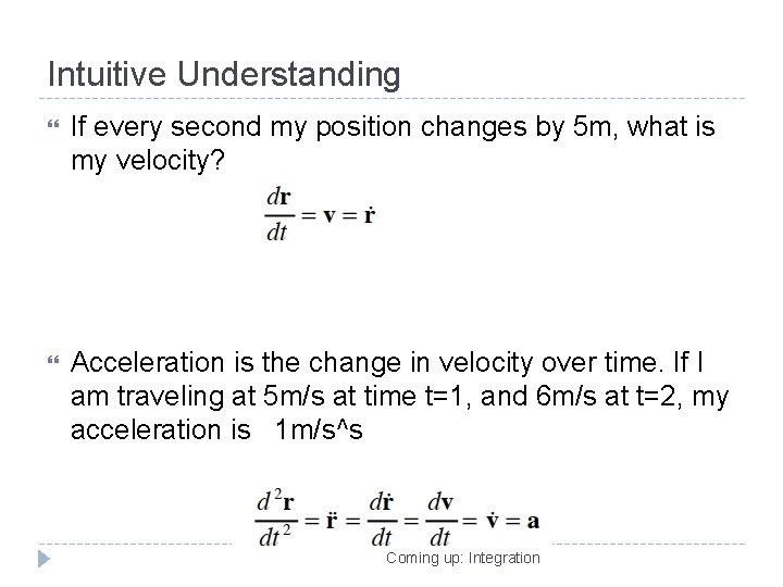 Intuitive Understanding If every second my position changes by 5 m, what is my