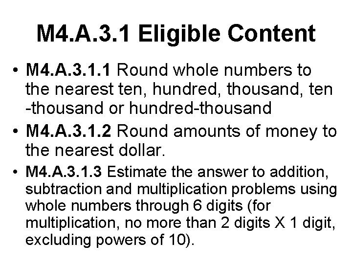 M 4. A. 3. 1 Eligible Content • M 4. A. 3. 1. 1