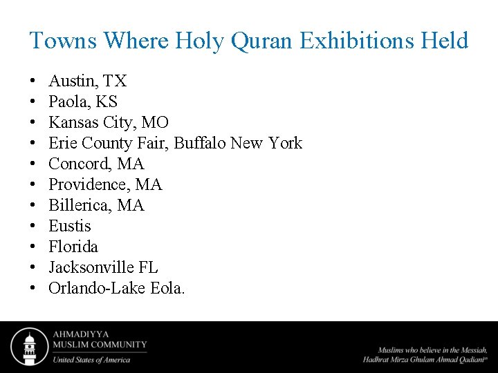 Towns Where Holy Quran Exhibitions Held • • • Austin, TX Paola, KS Kansas