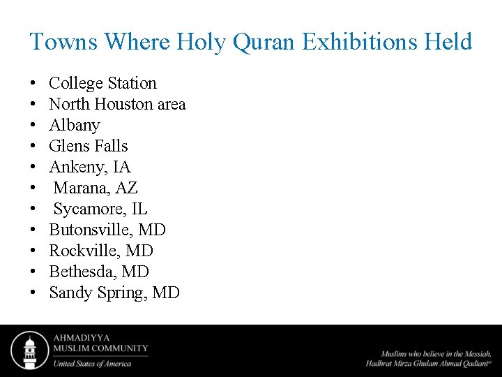 Towns Where Holy Quran Exhibitions Held • • • College Station North Houston area