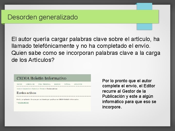 Desorden generalizado El autor quería cargar palabras clave sobre el artículo, ha llamado telefónicamente