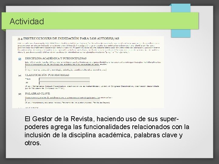 Actividad El Gestor de la Revista, haciendo uso de sus superpoderes agrega las funcionalidades