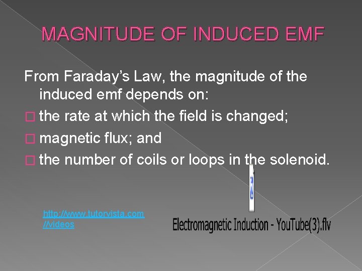Conductor a depends the in the of the e.m.f. magnitude induced on What is