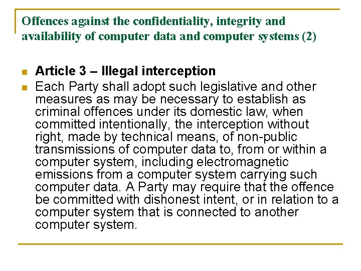 Offences against the confidentiality, integrity and availability of computer data and computer systems (2)