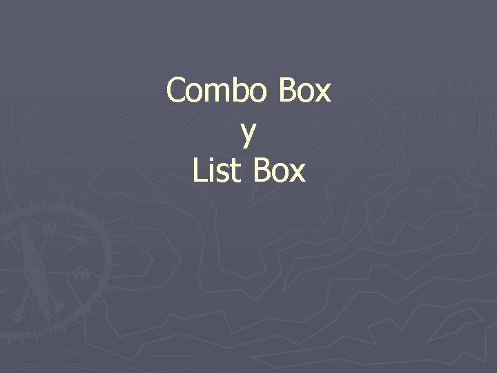 Combo Box y List Box 