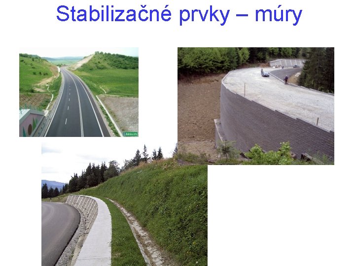 Stabilizačné prvky – múry 