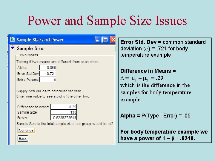 Power and Sample Size Issues Error Std. Dev = common standard deviation (s) =.