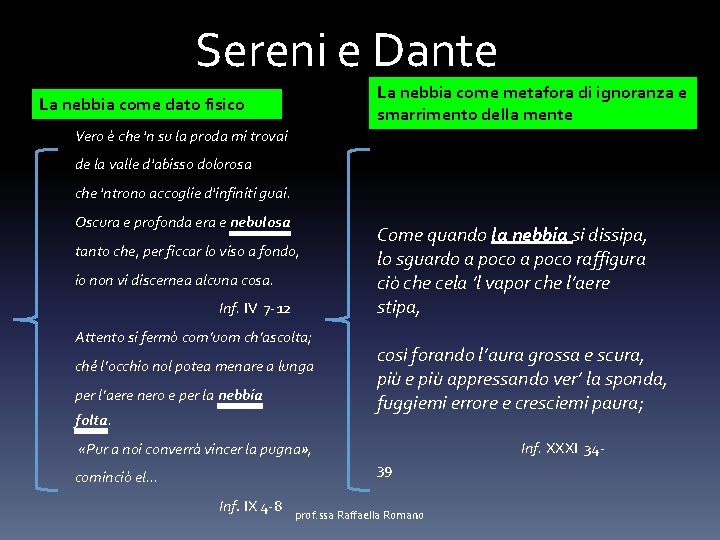 Sereni e Dante La nebbia come metafora di ignoranza e smarrimento della mente La