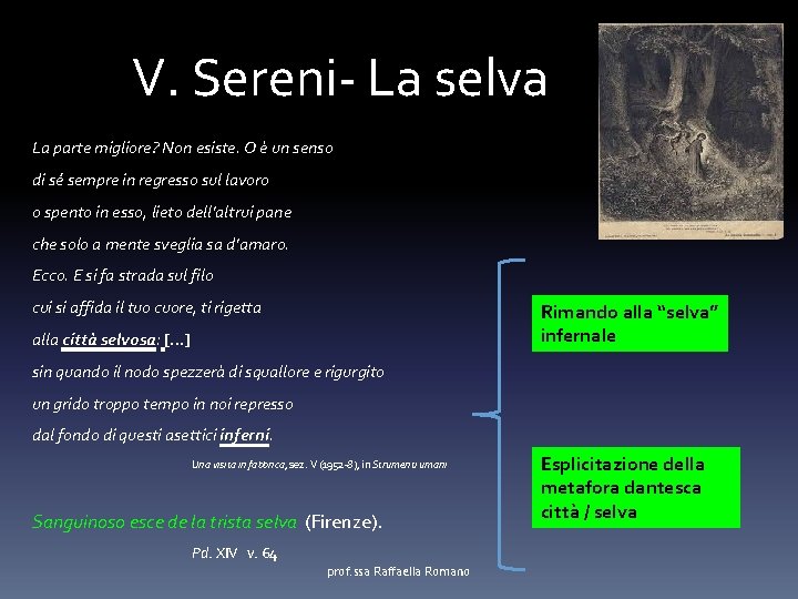 V. Sereni- La selva La parte migliore? Non esiste. O è un senso di