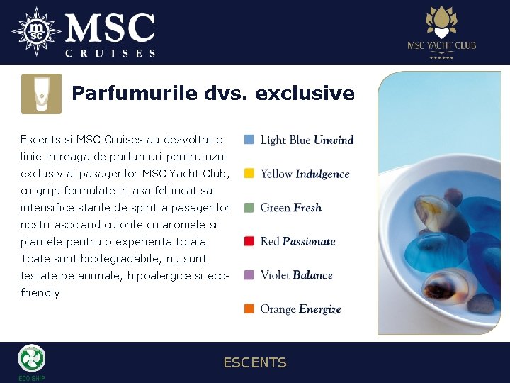 Parfumurile dvs. exclusive Escents si MSC Cruises au dezvoltat o linie intreaga de parfumuri