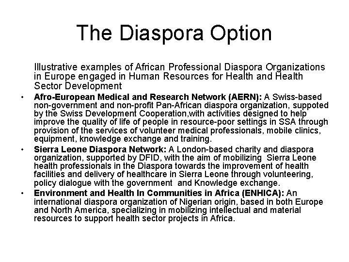 The Diaspora Option Illustrative examples of African Professional Diaspora Organizations in Europe engaged in