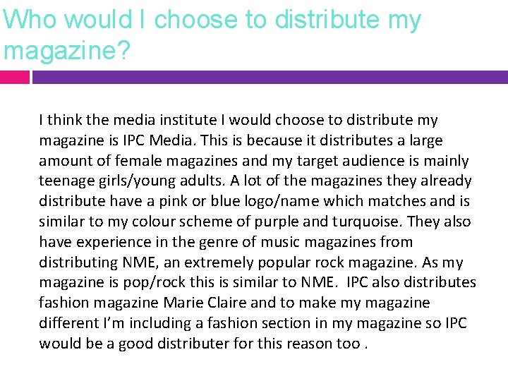 Who would I choose to distribute my magazine? I think the media institute I
