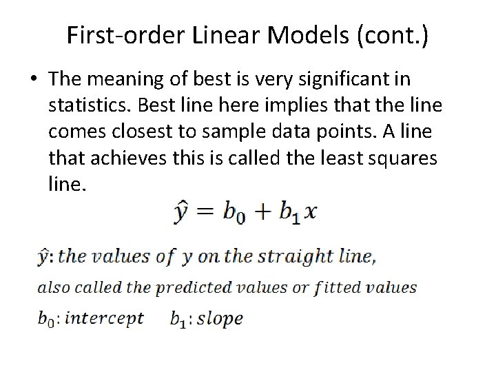 First-order Linear Models (cont. ) • The meaning of best is very significant in First-order Linear Models (cont. ) • The meaning of best is very significant in