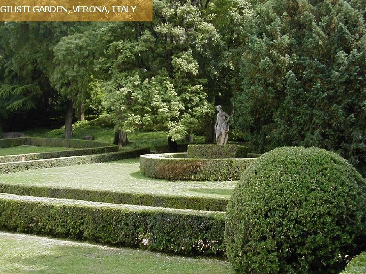 GIUSTI GARDEN, VERONA, ITALY 