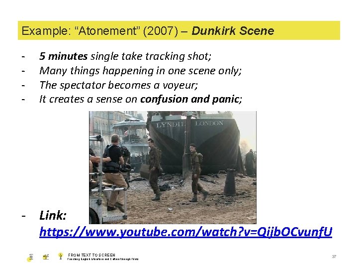 1. Example: SHOT SIZE “Atonement” (2007) – Dunkirk Scene - 5 minutes single take