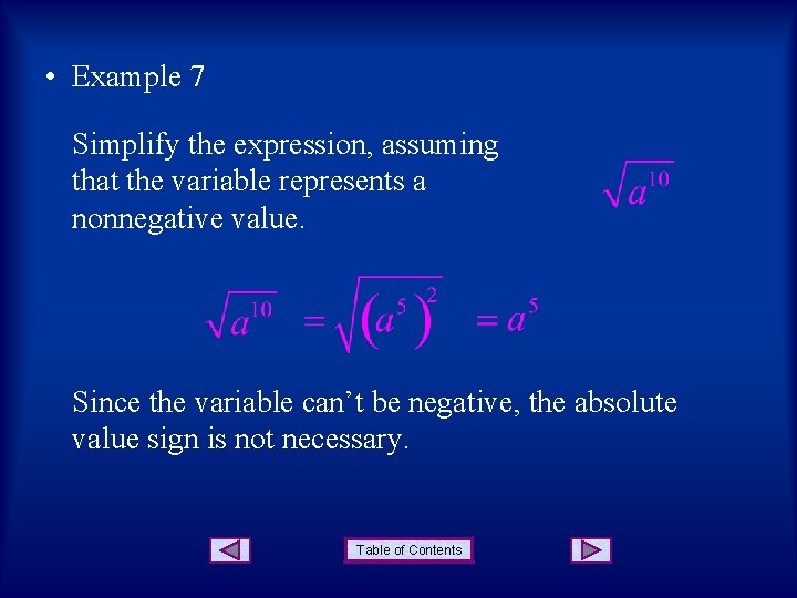  • Example 7 Simplify the expression, assuming that the variable represents a nonnegative