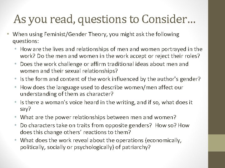 As you read, questions to Consider… • When using Feminist/Gender Theory, you might ask