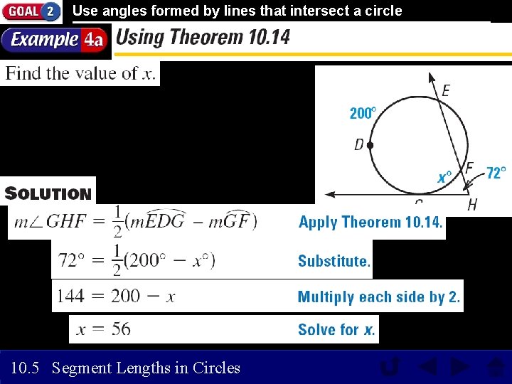 Use angles formed by lines that intersect a circle 10. 5 Segment Lengths in