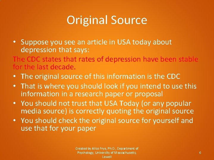 Original Source • Suppose you see an article in USA today about depression that