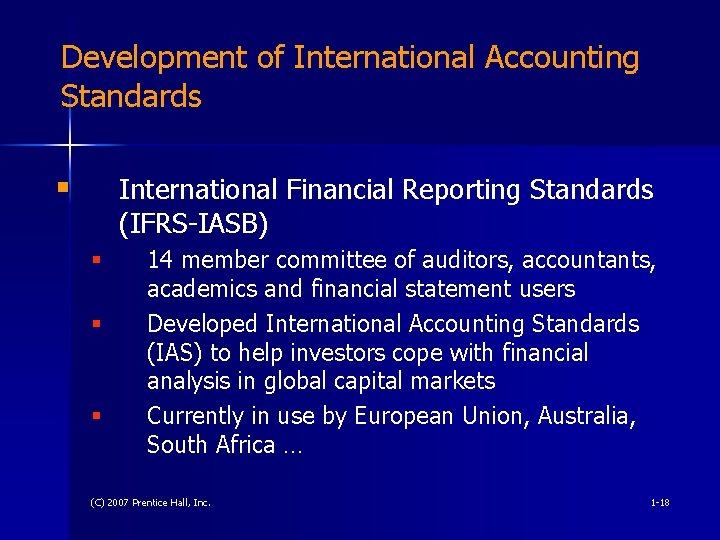 Development of International Accounting Standards § International Financial Reporting Standards (IFRS-IASB) § § §