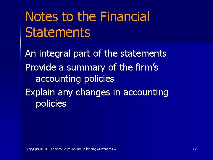 Notes to the Financial Statements An integral part of the statements Provide a summary