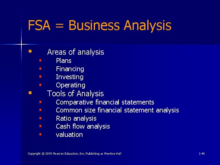 FSA = Business Analysis § § Areas of analysis § § § § §