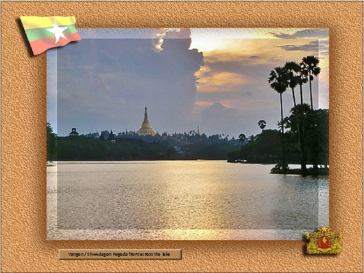 Yangon / Shwedagon Pagoda from across the lake 