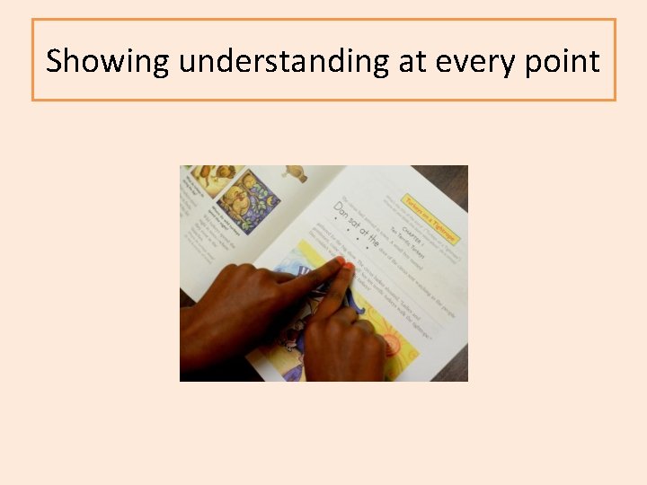 Showing understanding at every point 