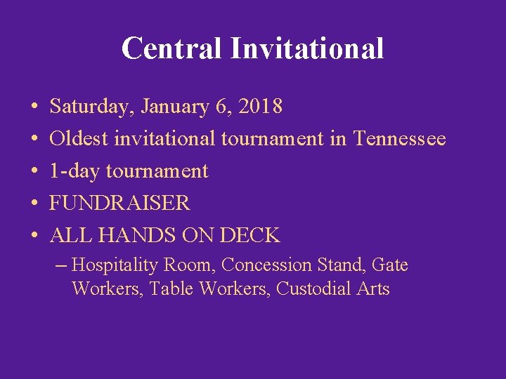 Central Invitational • • • Saturday, January 6, 2018 Oldest invitational tournament in Tennessee
