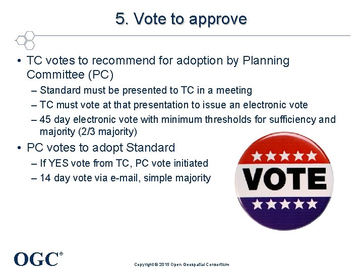 5. Vote to approve • TC votes to recommend for adoption by Planning Committee