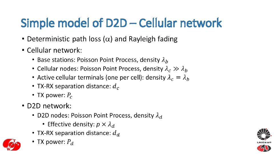 Simple model of D 2 D – Cellular network • 