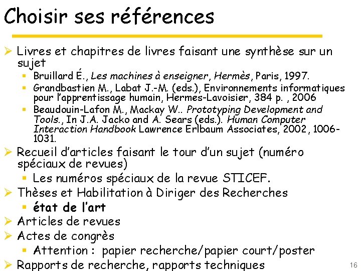 Choisir ses références Ø Livres et chapitres de livres faisant une synthèse sur un