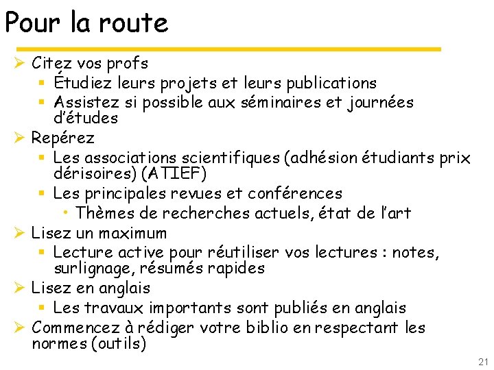 Pour la route Ø Citez vos profs § Étudiez leurs projets et leurs publications