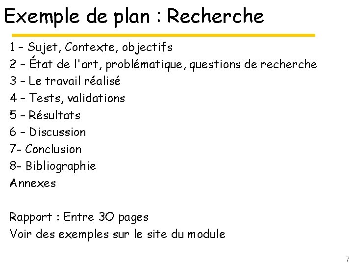 Exemple de plan : Recherche 1 – Sujet, Contexte, objectifs 2 – État de