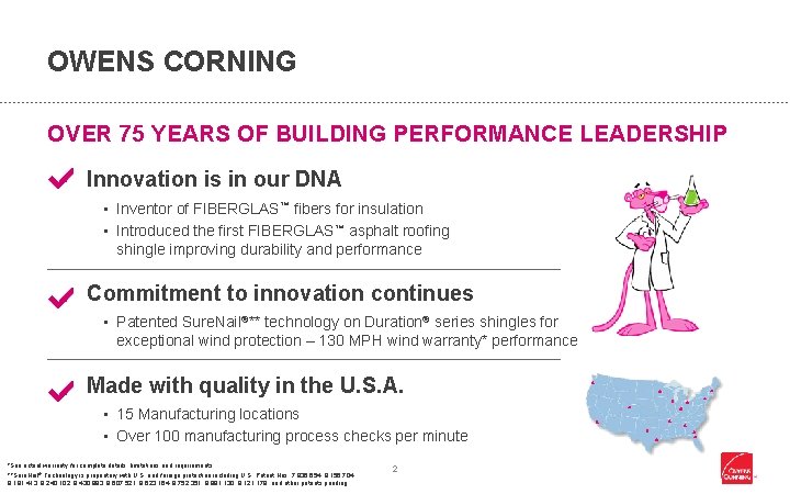 OWENS CORNING OVER 75 YEARS OF BUILDING PERFORMANCE LEADERSHIP Innovation is in our DNA