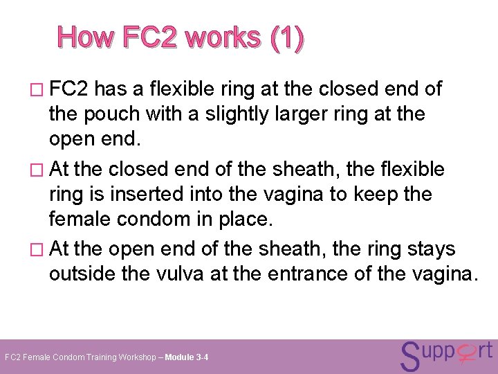 How FC 2 works (1) � FC 2 has a flexible ring at the How FC 2 works (1) � FC 2 has a flexible ring at the