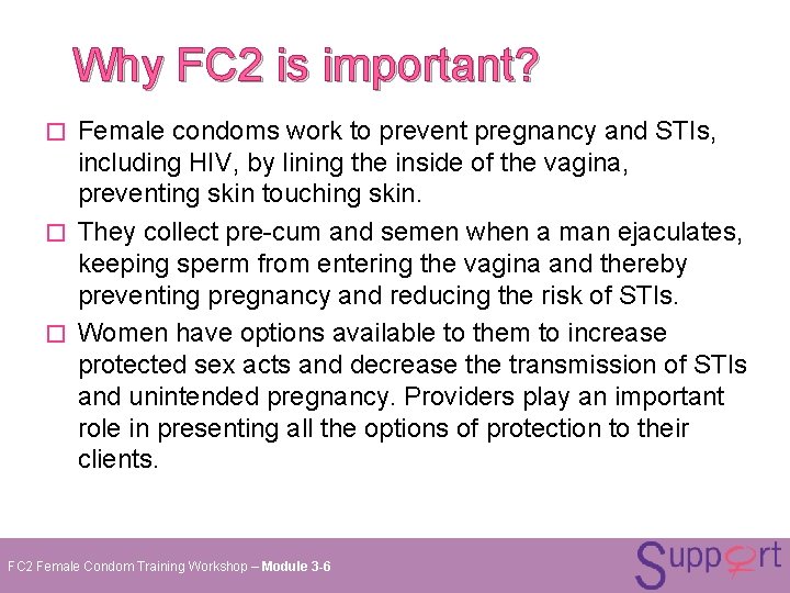 Why FC 2 is important? Female condoms work to prevent pregnancy and STIs, including Why FC 2 is important? Female condoms work to prevent pregnancy and STIs, including
