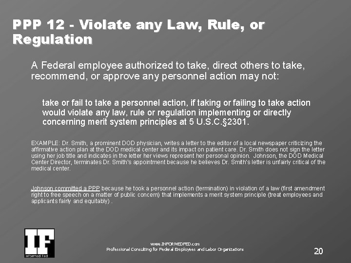PPP 12 - Violate any Law, Rule, or Regulation A Federal employee authorized to