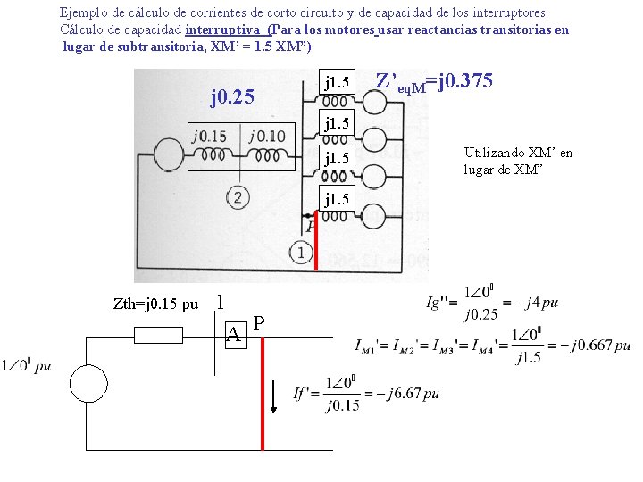 Ejemplo de cálculo de corrientes de corto circuito y de capacidad de los interruptores