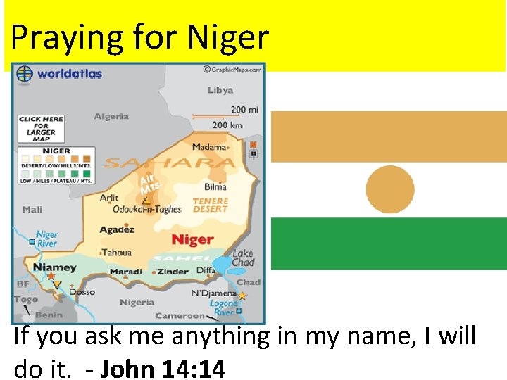 Praying for Niger If you ask me anything in my name, I will do