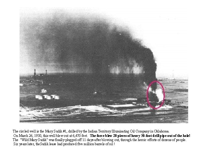 The circled well is the Mary Sudik #1, drilled by the Indian Territory Illuminating