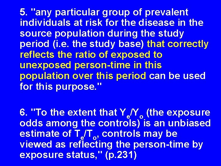 5. "any particular group of prevalent individuals at risk for the disease in the 5. "any particular group of prevalent individuals at risk for the disease in the