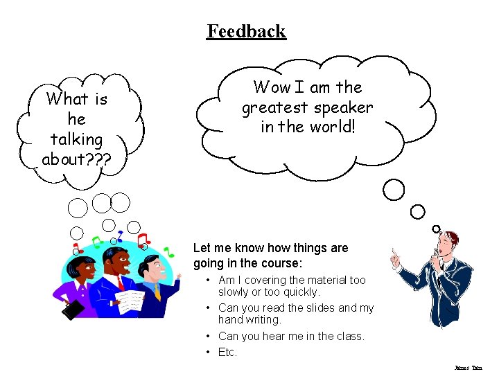 Feedback What is he talking about? ? ? Wow I am the greatest speaker