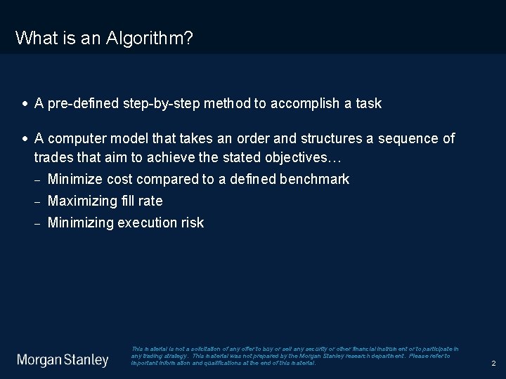 9/9/2020 What is an Algorithm? · A pre-defined step-by-step method to accomplish a task