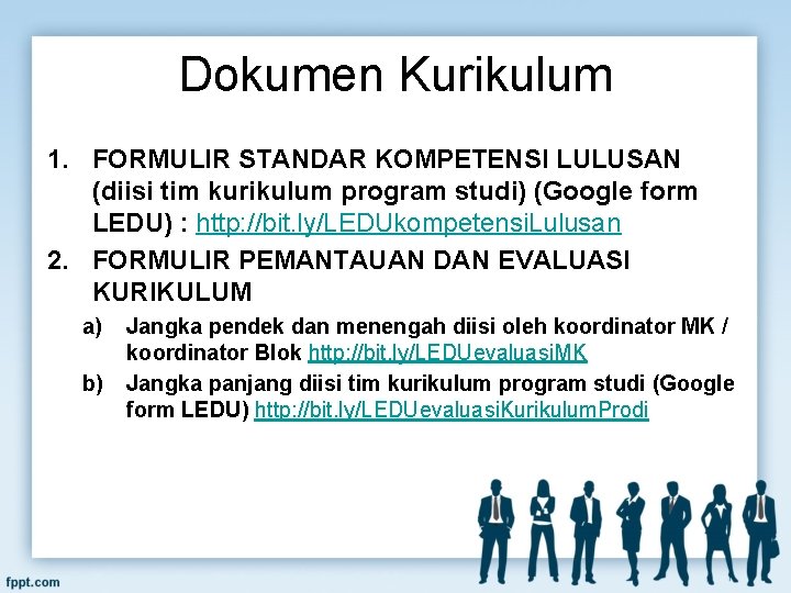 Dokumen Kurikulum 1. FORMULIR STANDAR KOMPETENSI LULUSAN (diisi tim kurikulum program studi) (Google form