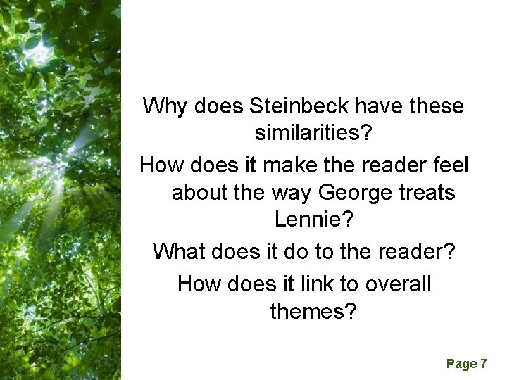 Why does Steinbeck have these similarities? How does it make the reader feel about