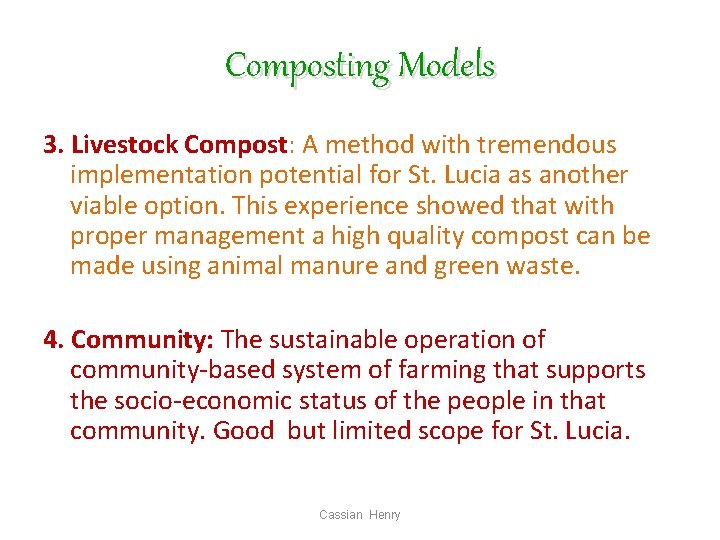 Composting Models 3. Livestock Compost: A method with tremendous implementation potential for St. Lucia